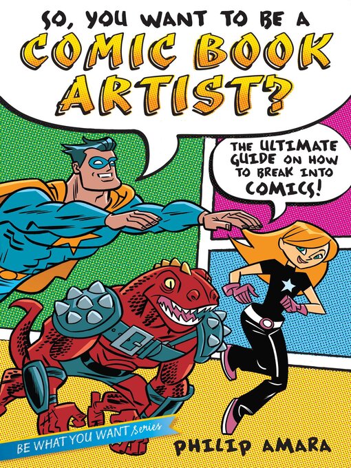 Title details for So, You Want to Be a Comic Book Artist? by Philip Amara - Available